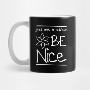 For kindness and humanity and a gift for girls Mug